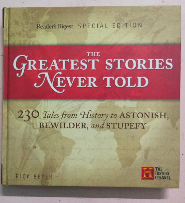 Greatest Stories Never Told Reader's Digest